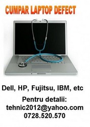 Cumpar laptop-uri defecte, incomplete, functionale sau partial functionale