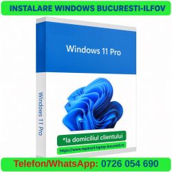 Instalare windows 11 Bucuresti - Ilfov Service PC Reparatii laptop Bucuresti la domiciliul