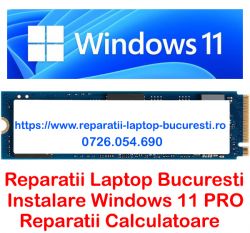 Service laptop Bucuresti Instalare windows 11 la domiciliu
